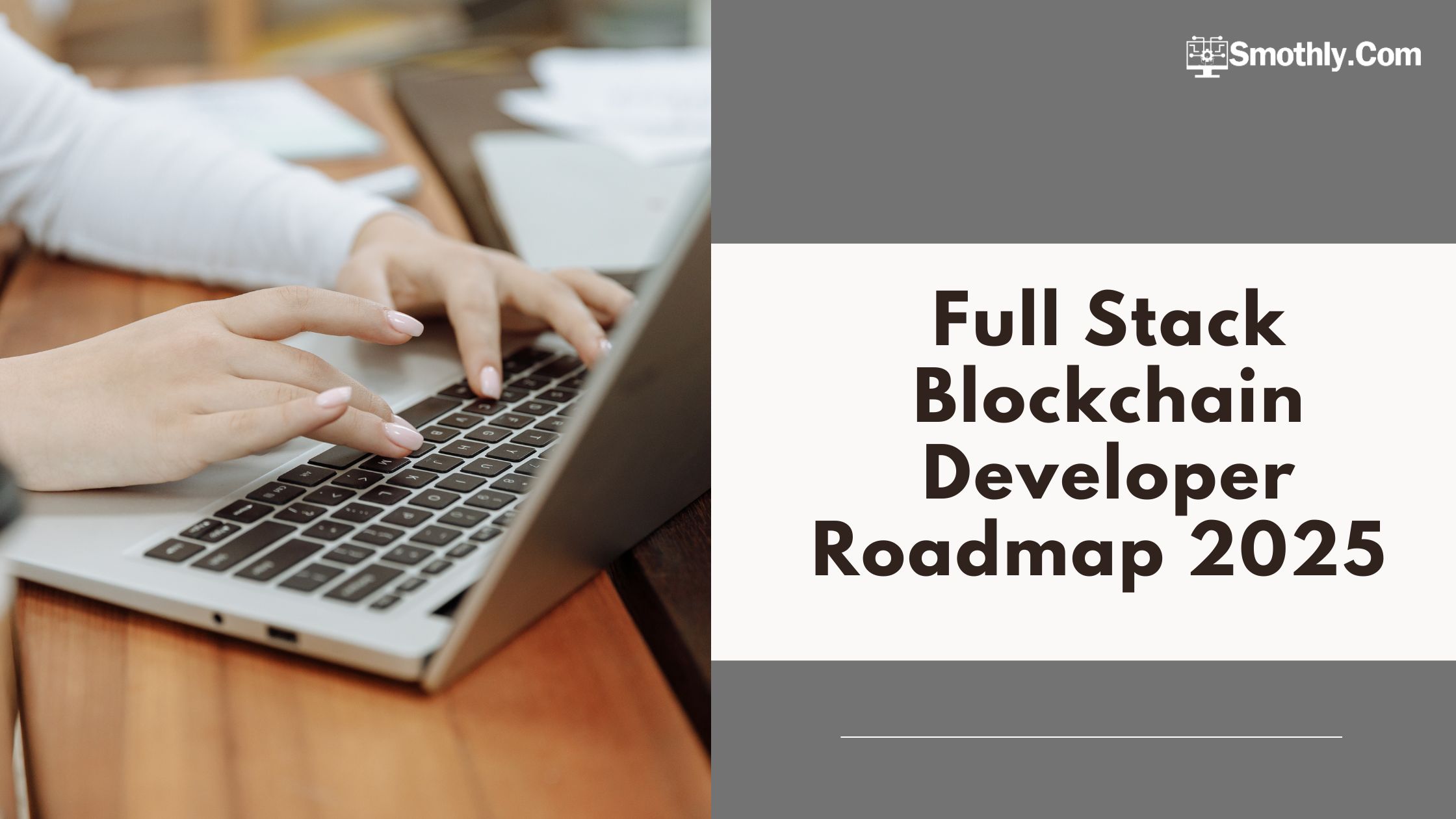 Full Stack Blockchain Developer Roadmap 2025