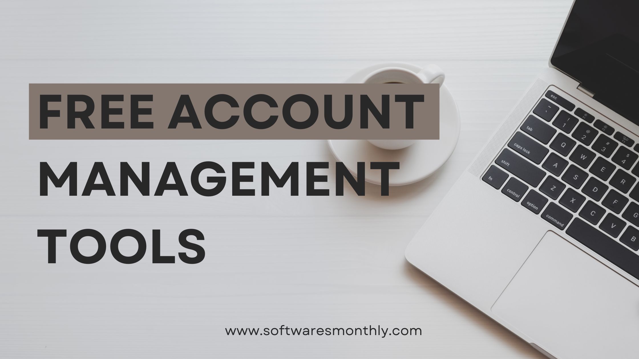 Free Account Management Tools