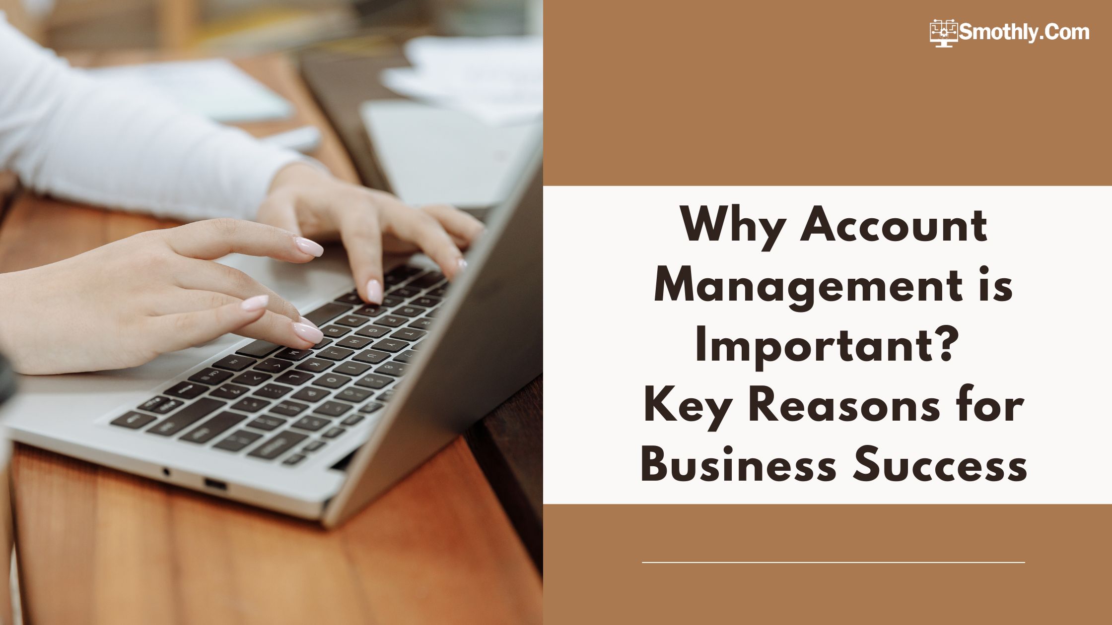 Why Account Management is Important?