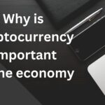 why is cryptocurrency important to the economy