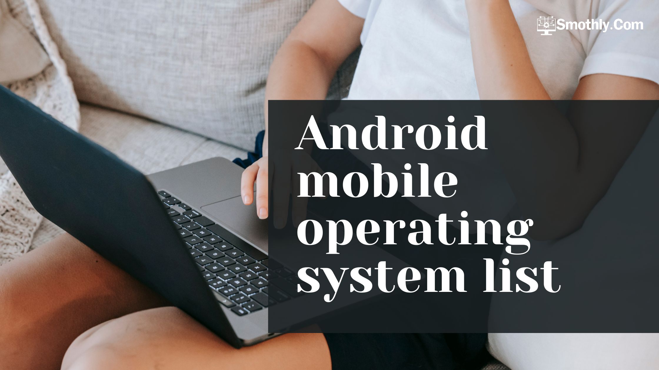 Android mobile operating system list