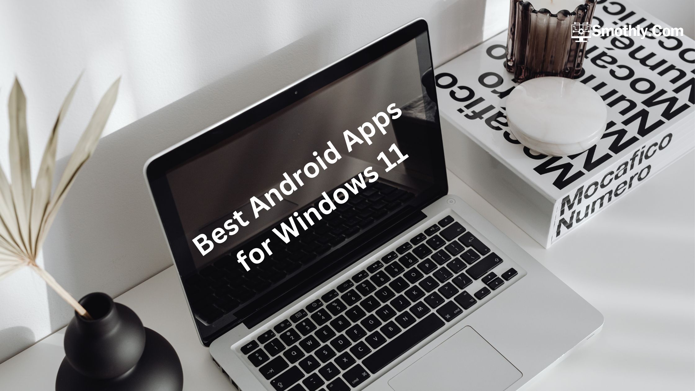 best android apps for windows 11