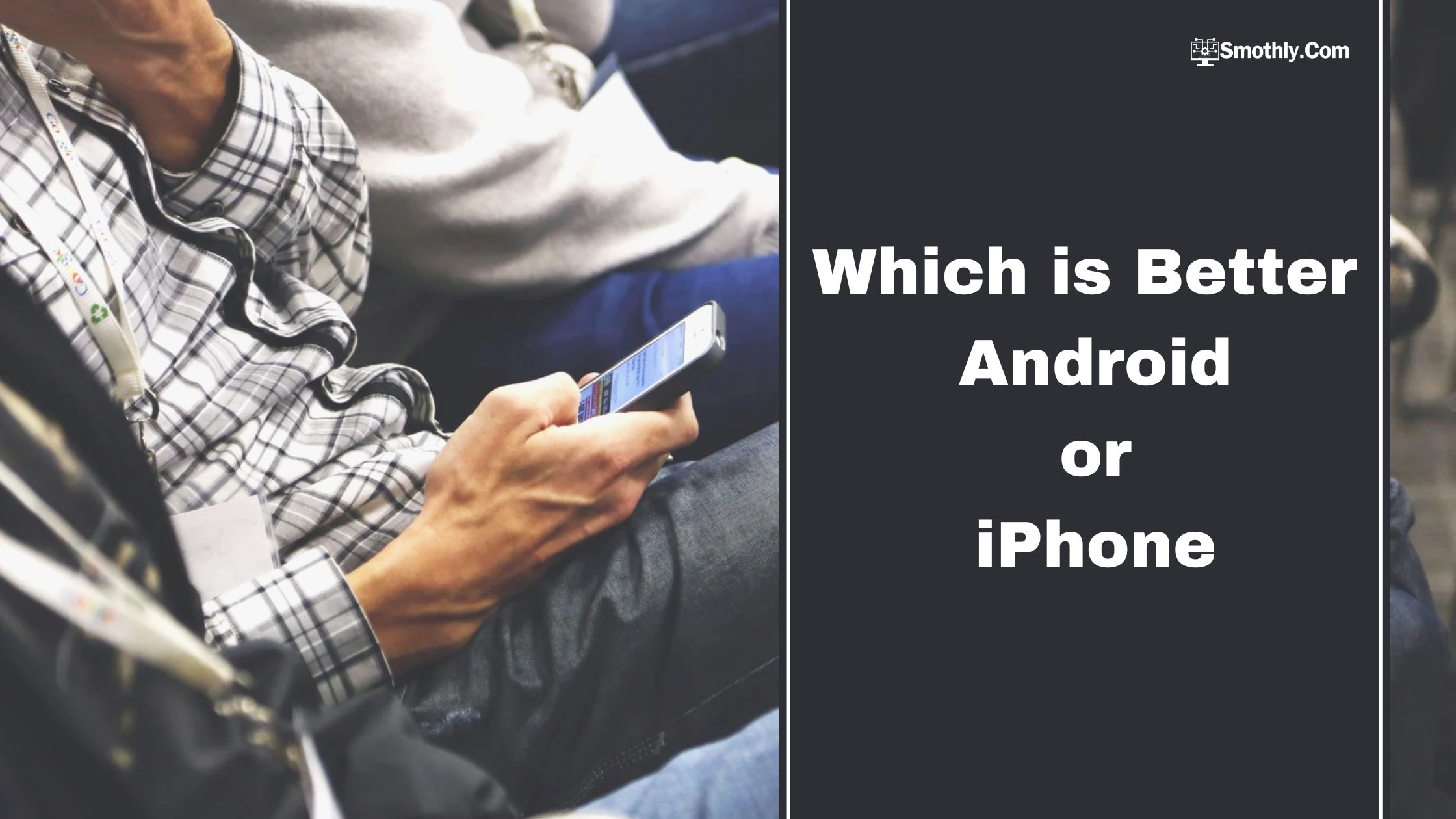 which is better android or iphone 2025